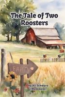 The Tale of Two Roosters