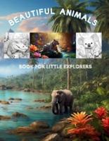 Beautiful Animals Book for Little Explorers