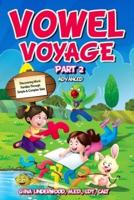 Vowel Voyage Part 2