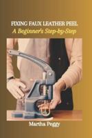 Fixing Faux Leather Peel