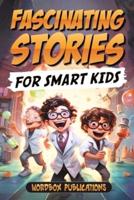 Fascinating Stories For Smart Kids