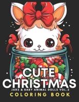 Cute Christmas - Jars & Baby Animal Dolls Coloring Book Vol.2