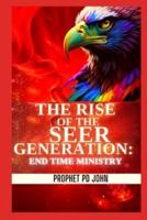The Rise of the Seer Generation