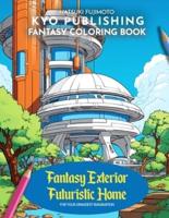 Fantasy Coloring Book Fantasy Exterior Futuristic Home