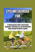 Cycling Exercise for Seniors Over 60