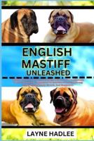 English Mastiff Unleashed
