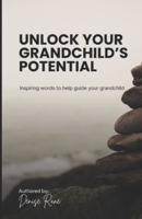 Unlock Your Grandchild's Potential