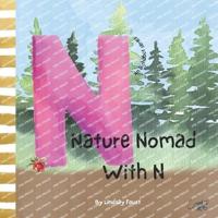 Nature Nomad With N Letter Of The Week Book For Preschool & Kindergarten