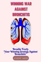 Winning War Against Bronchitis