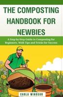 The Composting Handbook for Newbies
