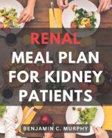 Renal Meal Plan For Kidney Patients