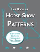The Book of Horse Show Patterns