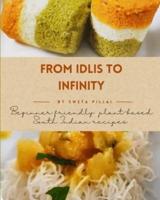 From Idlis to Infinity