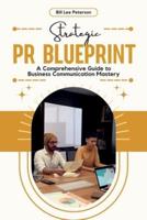 Strategic PR Blueprint