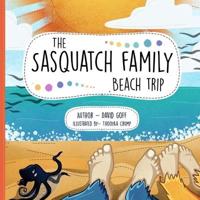 The Sasquatch Family Beach Trip