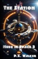 Nude in Space 3 - The Station