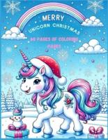 Merry Unicorn Christmas 60 Pages of Coloring Pages