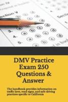 California Department of Motor Vehicles (DMV) Exam 250 Questions With Answer Key