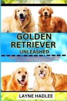 Golden Retriever Unleashed