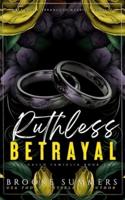 Ruthless Betrayal