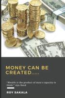 Money Can Be Created