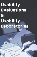 Usability Evaluations and Usability Laboratories