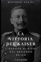 La Vittoria Del Kaiser