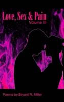 Love, Sex and Pain Volume 3