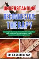 Understanding Reconnective Therapy