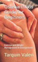 Osteoarthritis Guide for Beginners