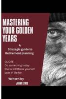 Mastering Your Golden Years