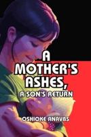 A Mother's Ashes, a Son's Return