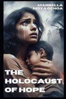 The Holocaust Of Hope