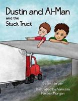 Dustin and Al-Man and the Stuck Truck