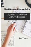 The Ultimate Planner Guide