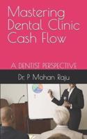 Mastering Dental Clinic Cash Flow