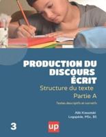 PRODUCTION DU DISCOURS ÉCRIT Structure Du Texte - Partie A