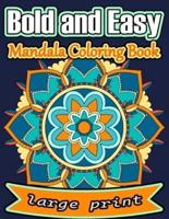 Large Print Bold And Easy Mandalas Coloring Book
