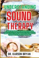 Understanding Sound Therapy