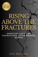 Rising Above the Fractures