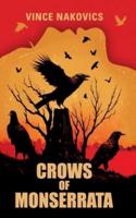 Crows of Monserrata