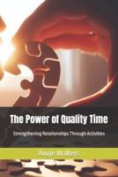 The Power of Quality Time