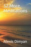 52 More Meditations