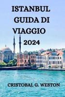 Istanbul Guida Di Viaggio 2024