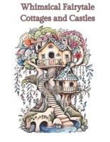 Coloring Book of Whimsical Cottages and Castles