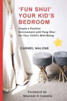 'Fun Shui' Your Kid's Bedroom