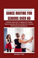 Dance Routine for Seniors Over 60