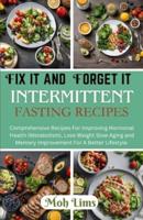 Fix It and Forget It Intermittent Fasting Recipes