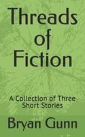 Threads of Fiction