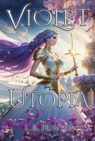 Violet Utopia